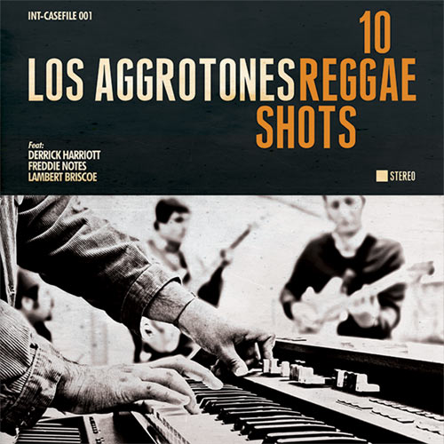 Los Aggrotones - 10 Reggae Shots LP