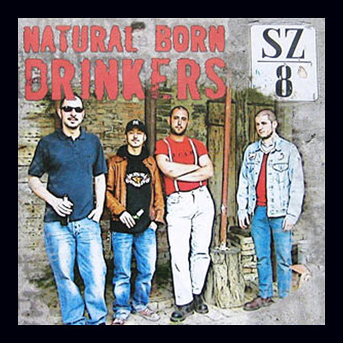SZ/8 - Natural Born Drinkers