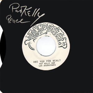 Pat Kelly, Los Aggrotones - Are You For Real? / Atlantico 7" EP - TEST PRESS
