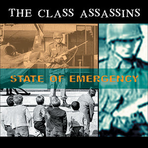 The Class Assassins - State of Emergency CD / LP