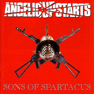 Sons of Spartacus - Angelic Upstarts