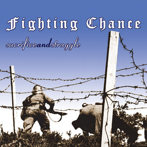 Fighting Chance - Sacrifice and Struggle