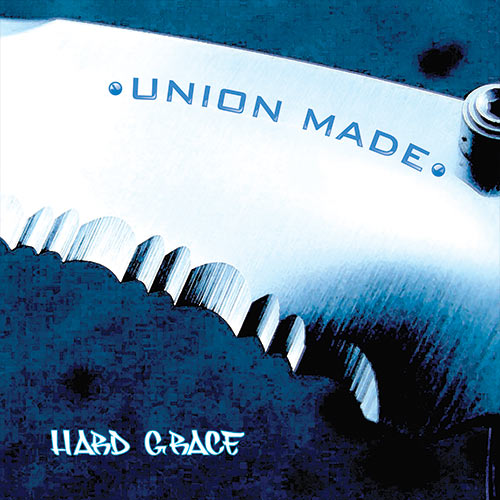 Union Made - Hard Grace CD
