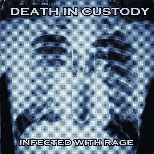 Death in Custody - Infected With Rage MCD