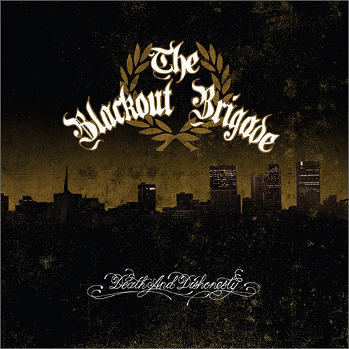 The Blackout Brigade - Death and Dishonesty CD