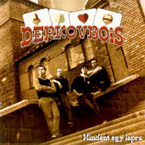 Derkovbois - Mident Egy Lapra CD
