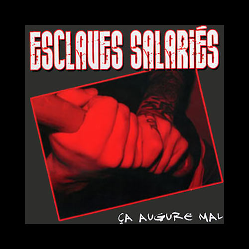 Esclaves Salaries - Ca Augure Mal CD