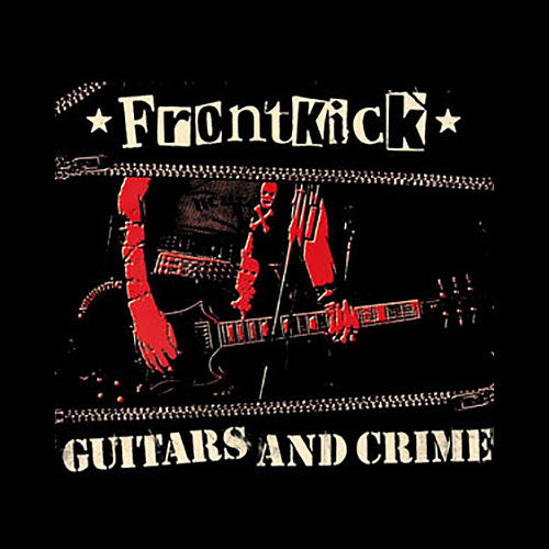 Frontkick - Guitars and Crime CD