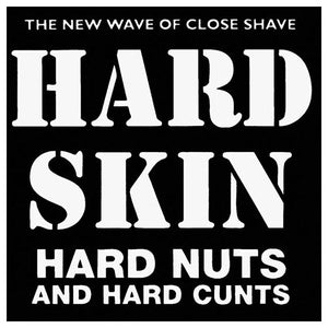 Hard Skin - Hard Nuts and Hard Cunts CD