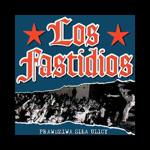 Los Fastidios - Prawdziwa Sila Ulicy CD