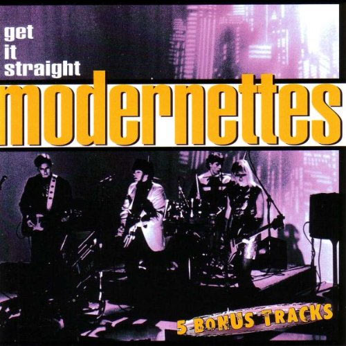 Modernettes - Get It Straight CD