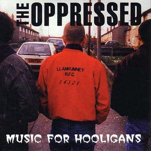 The Oppressed - Music for Hooligans CD