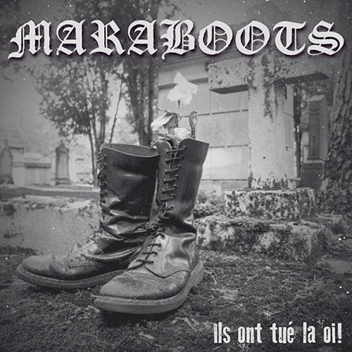 Maraboots - Ils Ont Tué la Oi! EP