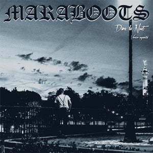 Maraboots - Dans la nuit (version augmentée) LP
