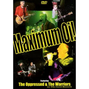 Maximum Oi! (Oppressed, Warriors) DVD