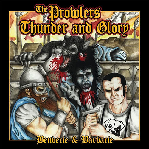 The Prowlers / Thunder And Glory - Beuverie & Barbarie EP