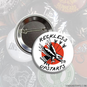 Reckless Upstarts -  1" Pin